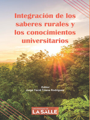 cover image of Integración de los saberes rurales y los conocimientos universitarios